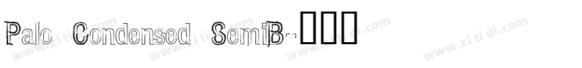 Palo Condensed SemiB字体转换